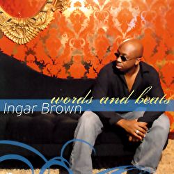 Ingar Brown - Words And Beats