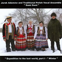 Jarek Adamów - Expedition To The Lost World - Part One - Winter