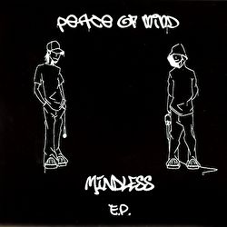 P.O.M. (Peace Of Mind) - Mindless E.P.