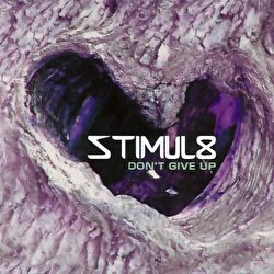 Stimul8 - Don't Give Up